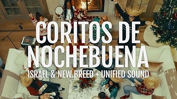 Coritos de Nochebuena – Israel & New Breed & Unified Sound