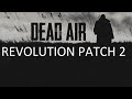 Dead Air Revolution Patch 2 #11 "Новые цепочки заданий на Болотах и Кордоне после Х16"