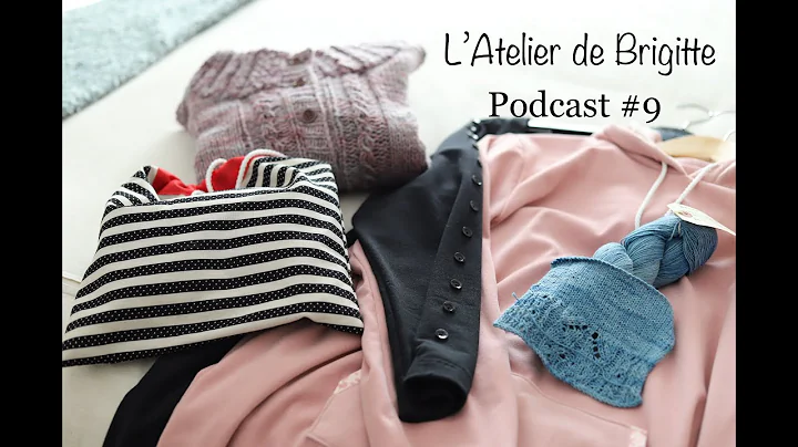 LAtelier de Brigitte podcast #9