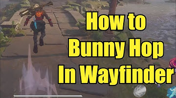 How to Bunny Hop in Wayfinder!
