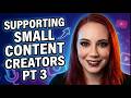 Supporting Small YouTubers: You Need to See This (Pt 3)