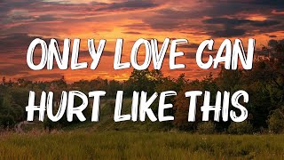 Only Love Can Hurt Like This - Paloma Faith (Lyrics)