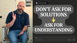 Stop Asking AI for Solutions (Ask for This Instead)