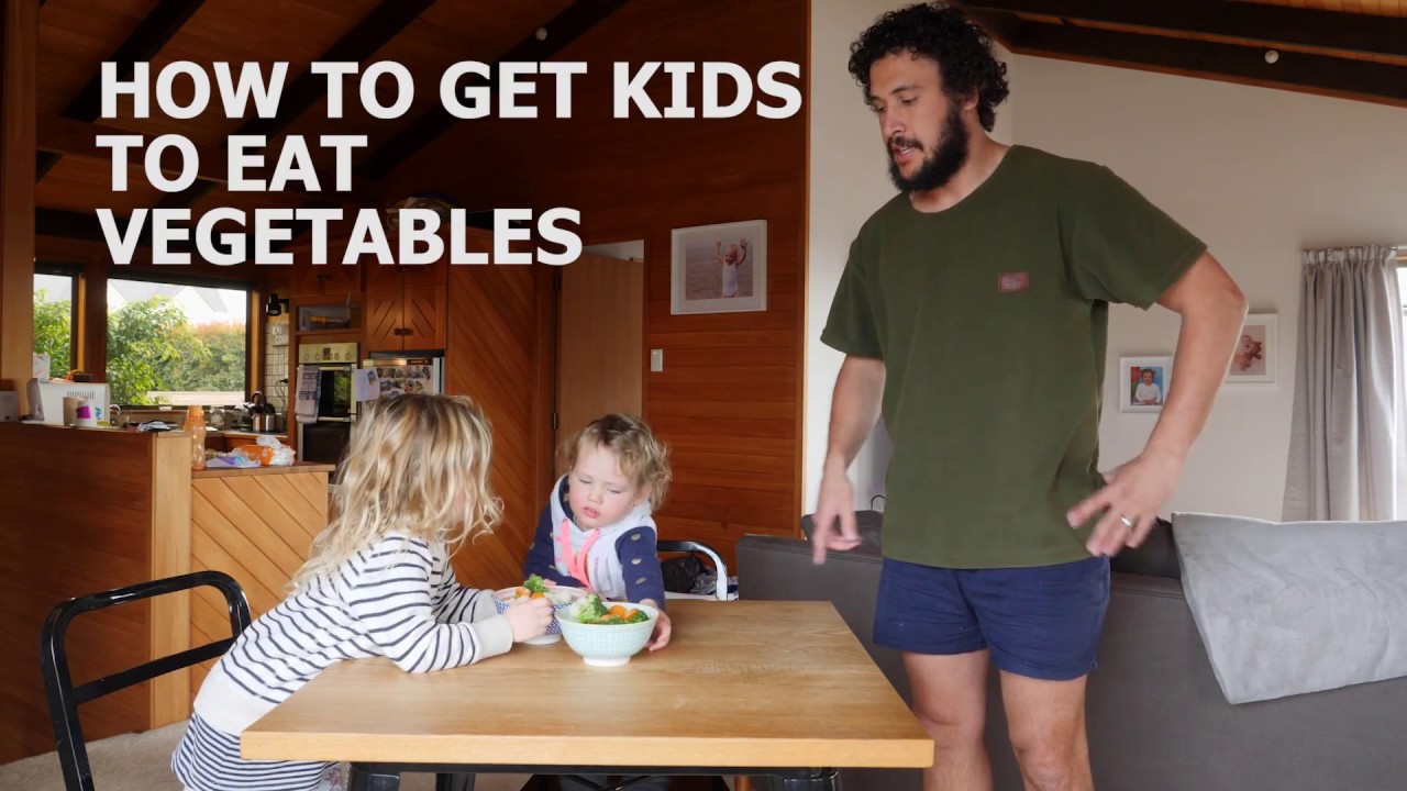 HOW TO GET KIDS TO EAT VEGETABLES - YouTube