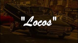 Chicano Rap Type Beat // 'Locos' | Old School Type Beat