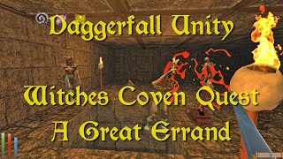 Daggerfall Unity — 218 — Witches Coven Quest — A Great Errand