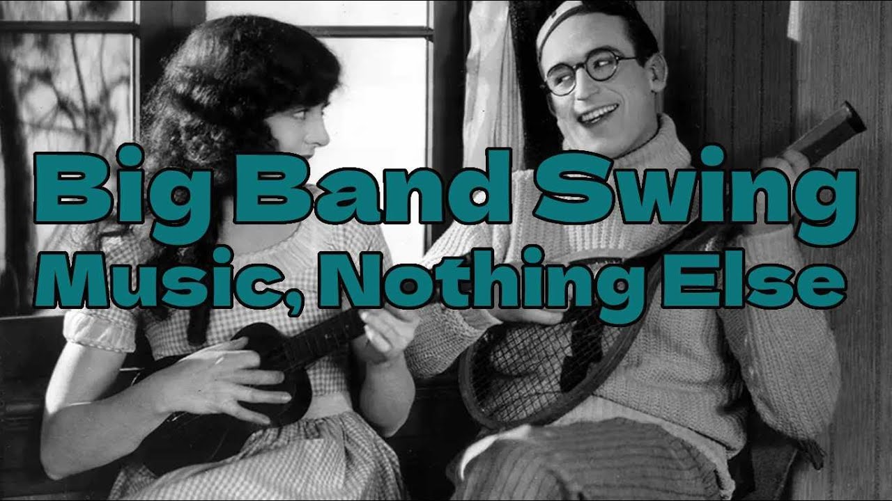 Big Band Swing. Music, Nothing Else.