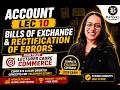 Bills of Exchange | Rectification of Error | Lecturer cadre commerce | Account Lec 10 Bansal Academy