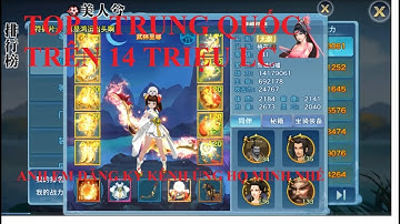 [ VLTKM ] 14 TRIỆU LC, LỰC CHIẾN SIÊU KHỦNG TOP 1 VLTKM TRUNG QUỐC