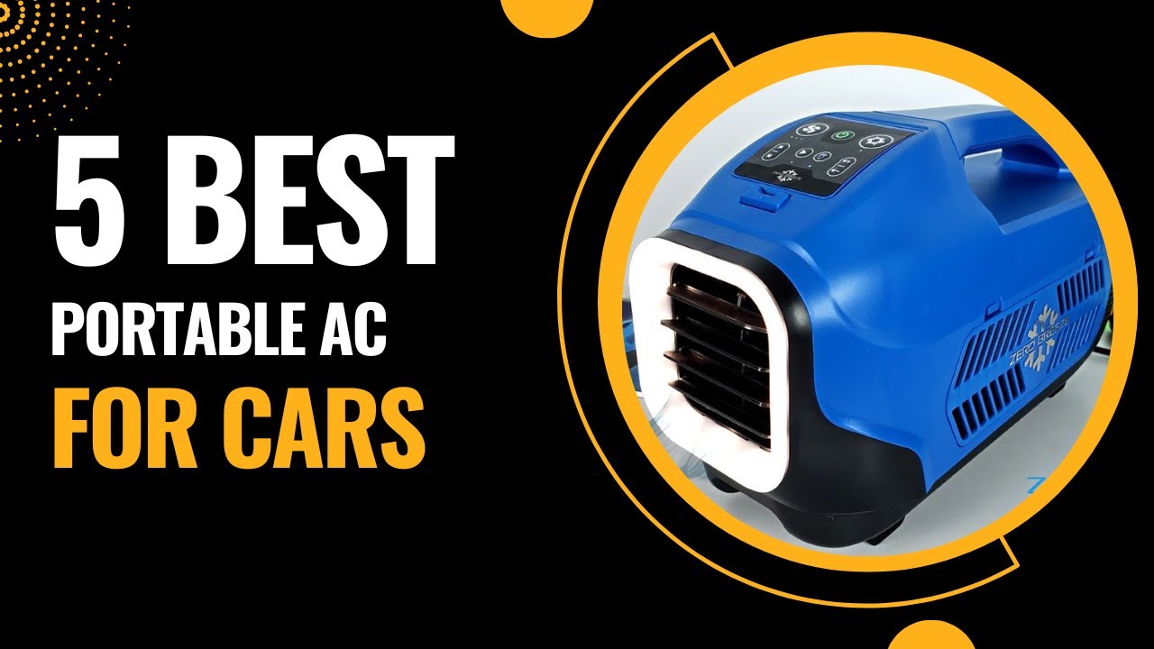 Top 5 Best Portable AC for Cars 2023 YouTube