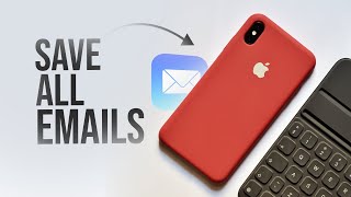 How to Save All Emails on iPhone (tutorial) Details