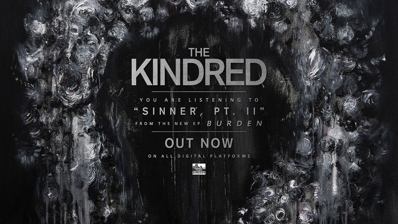 THE KINDRED - Sinner, Pt. 2