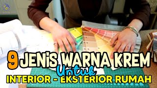 JENIS WARNA CAT KREM RUMAH