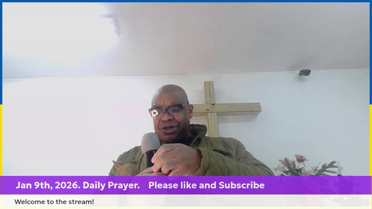Friday Morning Prayer January 9th  2026