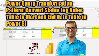 Power Query Transformation Pattern   Convert Status Log Dates Table to Start and End Date Table in P