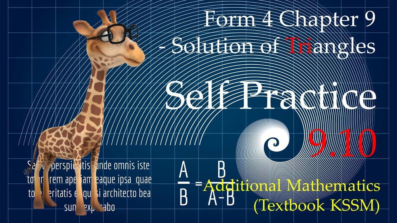 Form 4 Add Maths KSSM Chapter 9 - Self Practice 9.10 | Solution of Triangles
