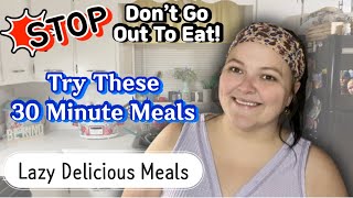 30 Minute Lazy Dinners That Save $$ || Budget Friendly Meals