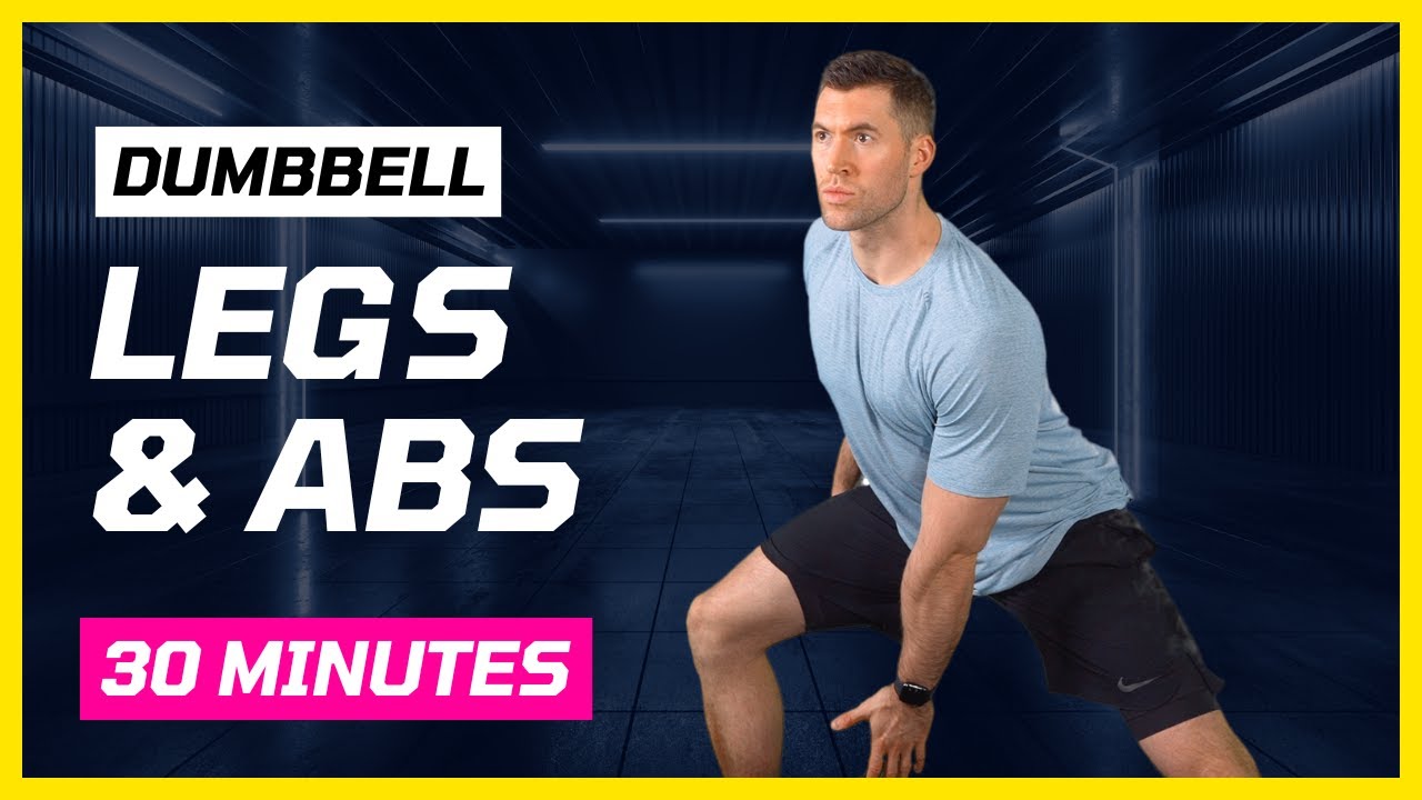 Legs & Abs Dumbbell Workout | 30 Minute Strength Supersets - YouTube