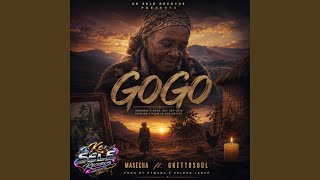 Gogo (feat. Ghettosoul)
