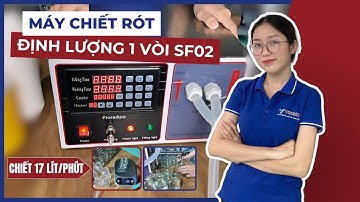 Máy chiết rót 1 vòi - Định lượng dung dịch LỎNG & NHỚT (TỐC ĐỘ 17LÍT/PHÚT)