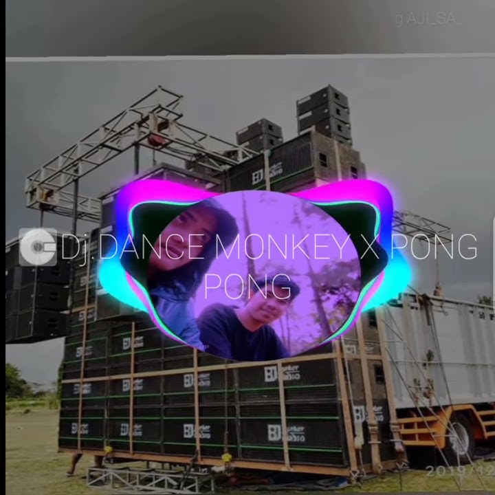 STORY WA DJ DANCE MONKEY X PONG PONG (Ricko Piloow) BJ HUNTER SOUND SYSTEM 😍😍😍