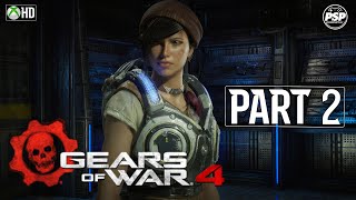 GEARS OF WAR 4 Gameplay Walkthrough Part 2 FULL GAME No Commentary XBOX Series S
