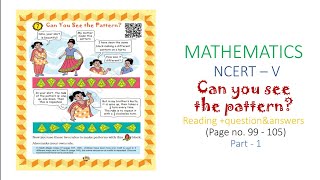 Celebrity NCERT class 5th MATHEMATICS chapter-7, Can you see the pattern?part-1 page(99-105) Reading+Solutions Wealth
