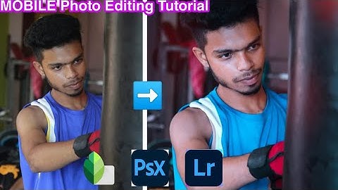 Mobile Photo Editing TUTORIAL by Snapseed Lightroom Photoshop Express