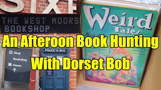 BOOK Hunting With DORSET Bob - Visiting West Moors Bookshop - Incredible WEIRD Tales