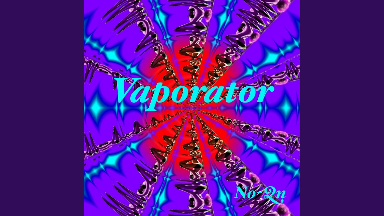 Vaporator