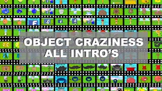 Object Craziness All Intros May 29Th 2013 - July 1St 2016