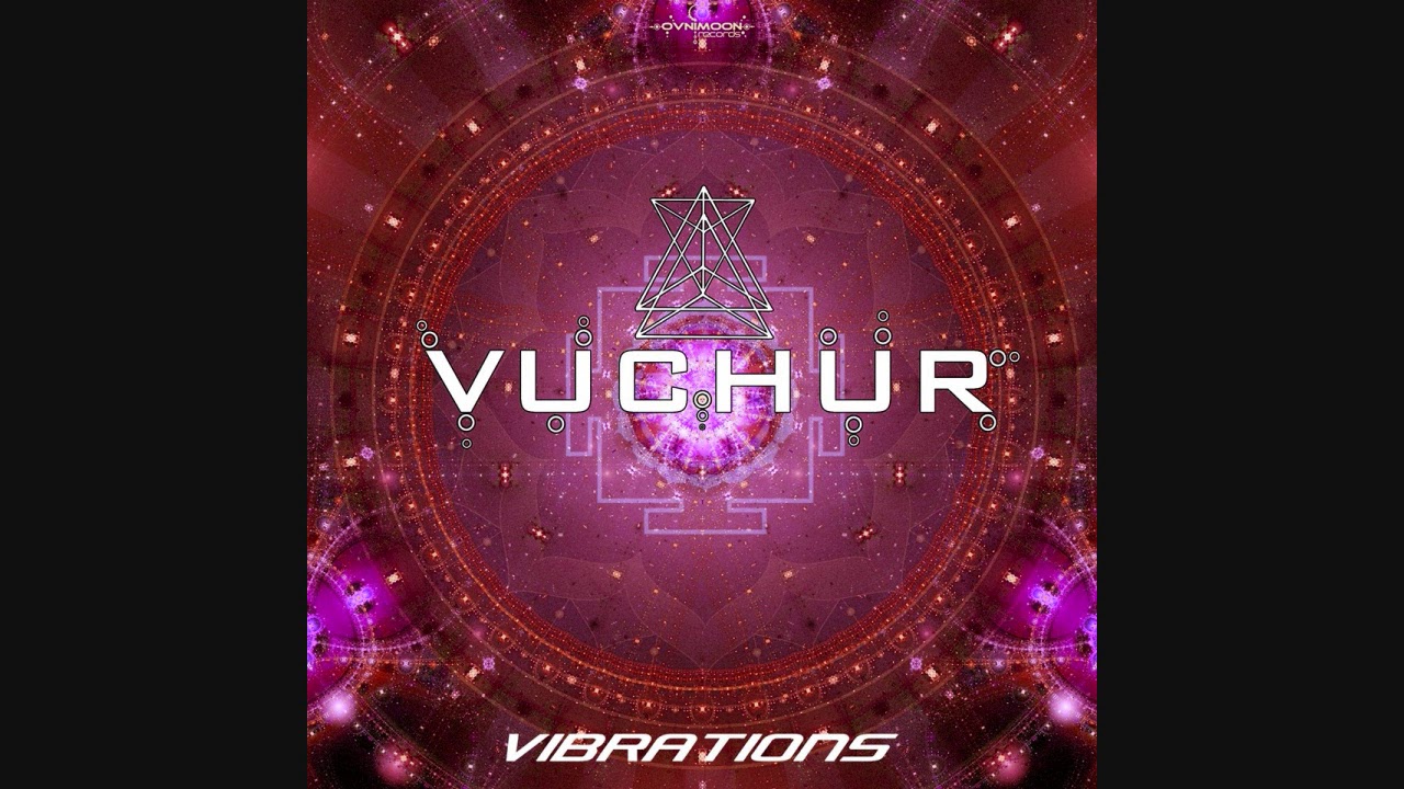 Vuchur - Vibrations ᴴᴰ