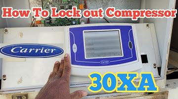 30XA Carrier Chiller how to lock out Compressor | carrier chiller compressor Enable and Disable