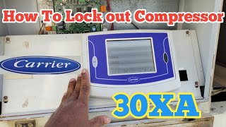 30XA Carrier Chiller how to lock out Compressor | carrier chiller compressor Enable and Disable
