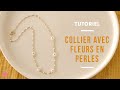 TUTORIEL | DIY Collier acier inox doré avec petites fleurs en perles