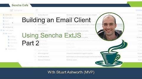 Sencha Cafe! Building an Email Client - Part 2