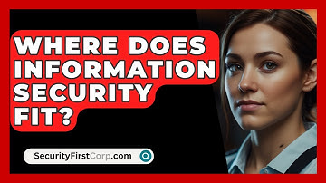 Where Does Information Security Fit? - SecurityFirstCorp.com