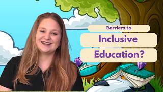 Barriers to Inclusive Education |  Assisting learners