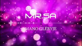 MR.SA - MANO GLĖBYJE