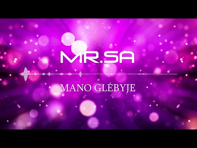 MR.SA - MANO GLĖBYJE class=