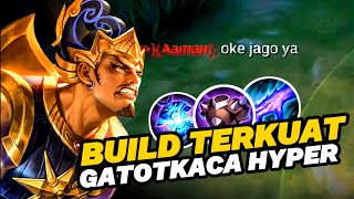 BUILD TERKUAT GATOTKACA HYPER | Musuh Sampai Bilang Jago???