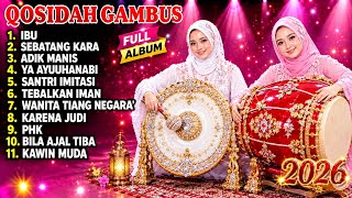 THE MOST POPULAR VIRAL QOSIDAH GAMBUS 2026, PERFECT FOR RELAXING