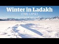 Winter in Ladakh - Timelapse