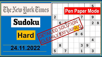 New York Times Hard Sudoku Nov 24, 2022 -  Step By Step Solution