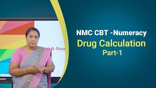 NMC CBT -Numeracy Drug Calculation Part-1