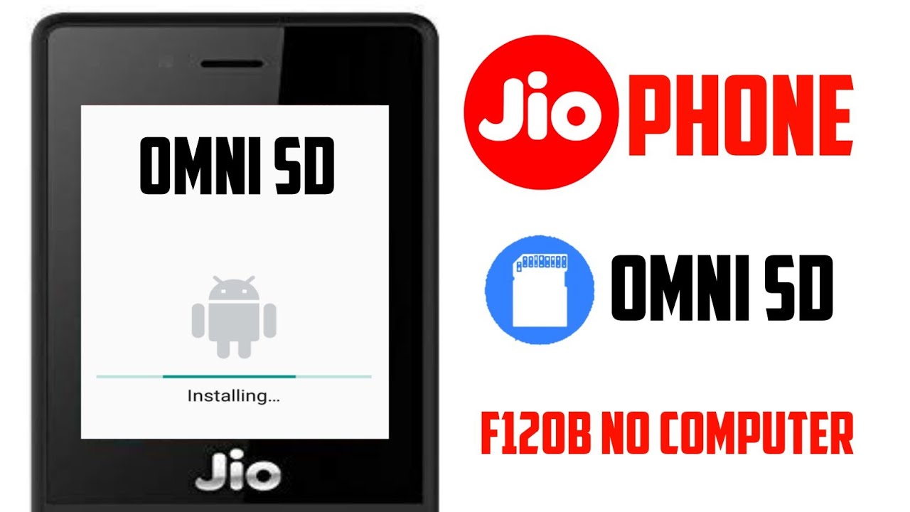JIO PHONE F120B MODEL LIVE OMNI SD INSTALL NO COMPUTER NO ROOT NEED • 1X YT