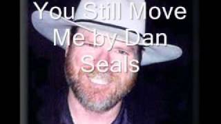 You Still move me by Dan Seals chords