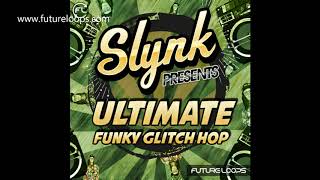 Slynk Presents Ultimate Funky Glitch Hop - Breaks Sample Pack - Includes FREE Samples