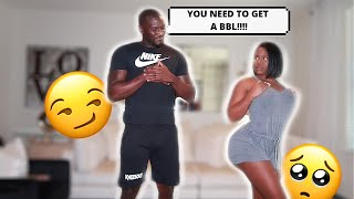 Telling My Wife She Needs A Bbl Prank