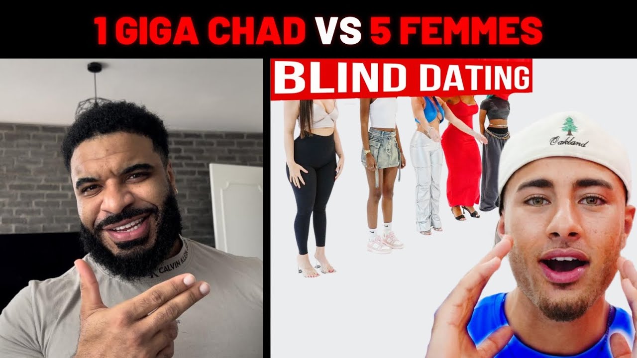 UN GIGACHAD VS 5 FEMMES  BLIND DATING (LA VIE D'UN HOMME BEAU)